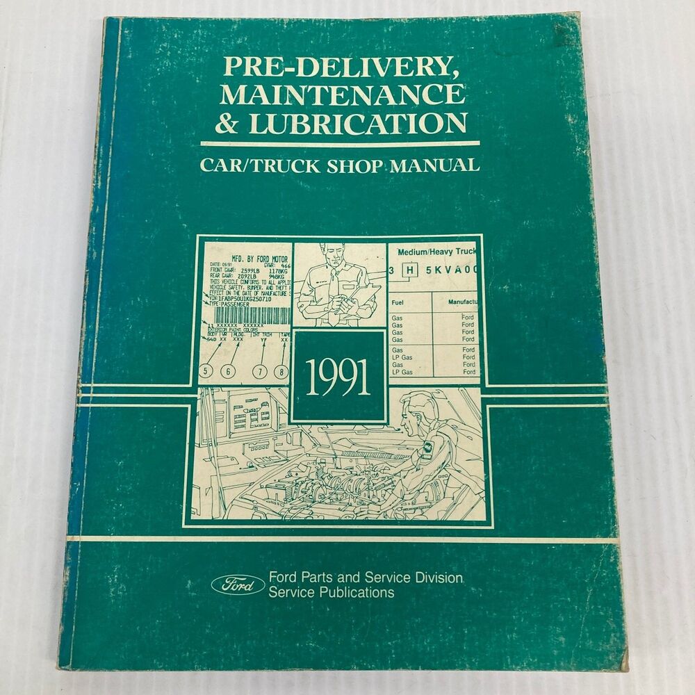 1991 Ford Car / Truck Shop Manual, Pre-delivery, Maintenance & Lubrication